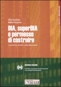 Dia, superDia e permesso di costruire. con CD-ROM Dia, superDia e permesso di costruire. con CD-ROM