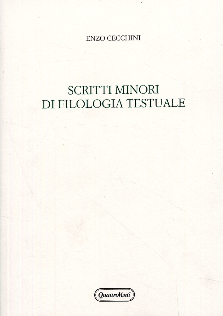Scritti minori di filologia testuale Scritti minori di filologia testuale