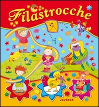 Filastrocche. Ediz. illustrata Filastrocche. Ediz. illustrata