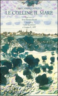 Le colline, il mare Le colline, il mare