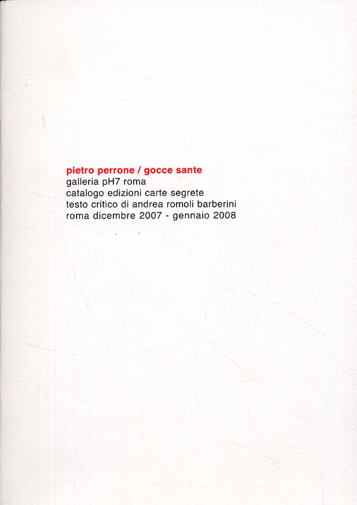 Pietro Perrone. Gocce sante Pietro Perrone. Gocce sante