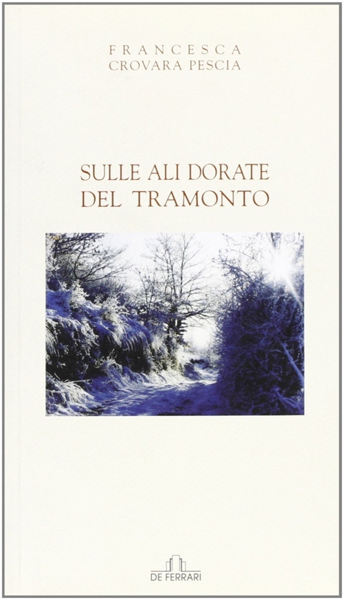 Sulle ali dorate del tramonto Sulle ali dorate del tramonto