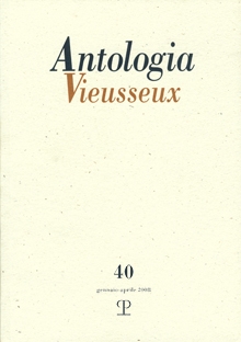 Antologia Vieusseux. 40 (Gennaio-Aprile 2008) Antologia Vieusseux. 40 (Gennaio-Aprile 2008)
