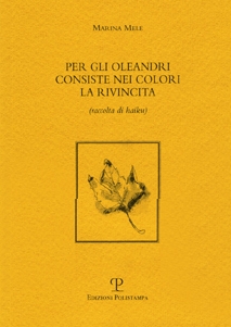 Per gli oleandri consiste nei colori la rivincita Per gli oleandri consiste nei colori la rivincita