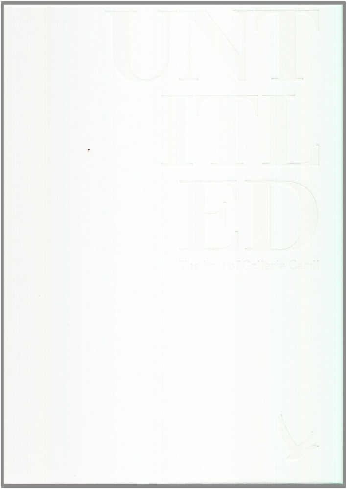 Untitled. The best of Galleria Cardi Untitled. The best of Galleria Cardi