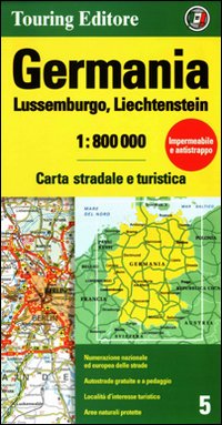 Germania, Lussemburgo, Liechtenstein 1:800.000. Carta stradale e turistica Germania, Lussemburgo, Liechtenstein 1:800.000. Carta stradale e turistica