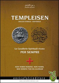 Templeisen. Saggio storico esoterico Templeisen. Saggio storico esoterico