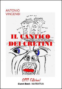 Il cantico dei cretini Il cantico dei cretini