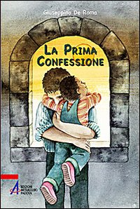 La prima confessione La prima confessione