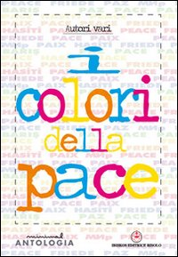 I colori della pace I colori della pace