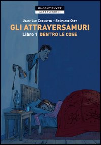 Gli attraversamuri Gli attraversamuri