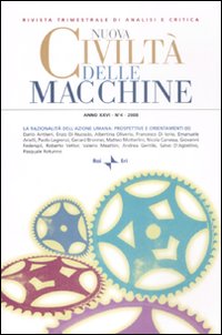 Nuova civiltà delle macchine (2008). Vol. 4: La razionalità dell'azione umana: prospettive e orientamenti (2) Nuova civiltà delle macchine (2008). Vol. 4: La razionalità dell'azione umana: prospettive e orientamenti (2)