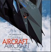 Great book of combat aircraft. Ediz. illustrata Great book of combat aircraft. Ediz. illustrata