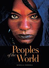 Peoples of the world. Ediz. illustrata Peoples of the world. Ediz. illustrata