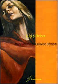 Luci e ombre Luci e ombre