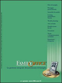Family office (2006). Vol. 1: Il passaggio generazionale delle imprese attraverso i patti di famiglia Family office (2006). Vol. 1: Il passaggio generazionale delle imprese attraverso i patti di famiglia