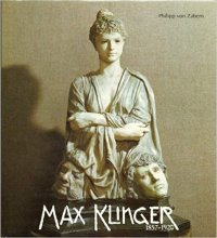 Max Klinger: Wege zum Gesamtkunstwerk.