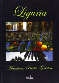Liguria. Mansions, parks, gardens