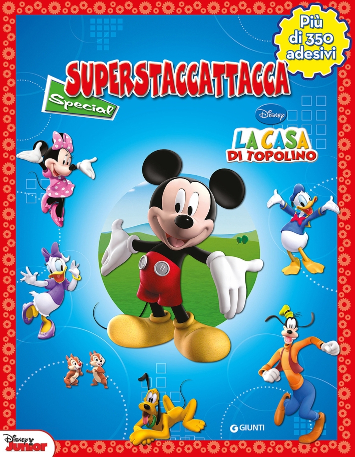 La casa di Topolino. Superstaccattacca Special. Con adesivi. Ediz. illustrata La casa di Topolino. Superstaccattacca Special. Con adesivi. Ediz. illustrata
