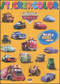 Il mondo di Cars. Stickercolor. Con adesivi. Ediz. illustrata Il mondo di Cars. Stickercolor. Con adesivi. Ediz. illustrata