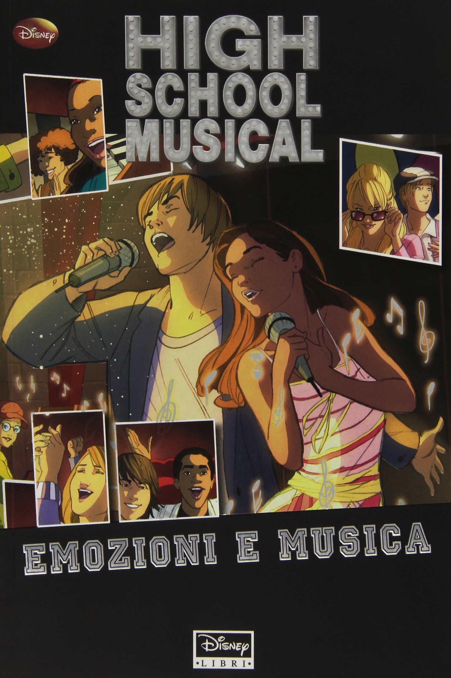 High School Musical. Emozioni e musica High School Musical. Emozioni e musica