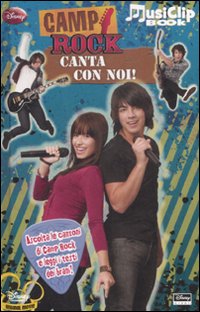 Camp Rock. Canta con Noi. con Gadget Camp Rock. Canta con Noi. con Gadget