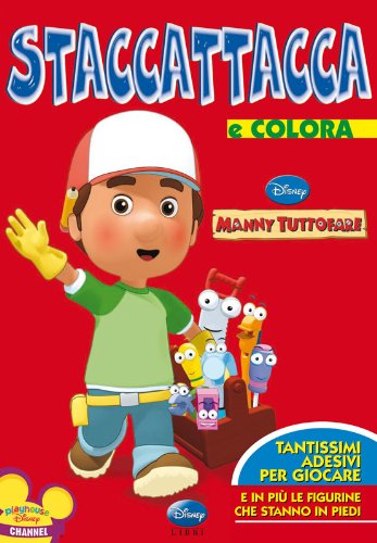 Manny tuttofare. Con adesivi. Ediz. illustrata Manny tuttofare. Con adesivi. Ediz. illustrata