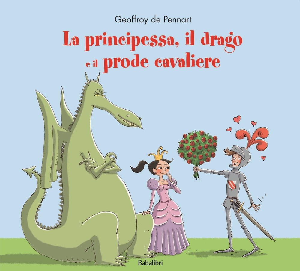 La principessa, il drago e il prode cavaliere. Ediz. illustrata La principessa, il drago e il prode cavaliere. Ediz. illustrata