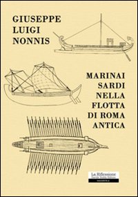 Marinai sardi nella flotta di Roma antica Marinai sardi nella flotta di Roma antica