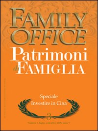 Family office (2008). Vol. 3: Investire in Cina Family office (2008). Vol. 3: Investire in Cina