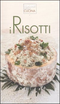 I Risotti I Risotti