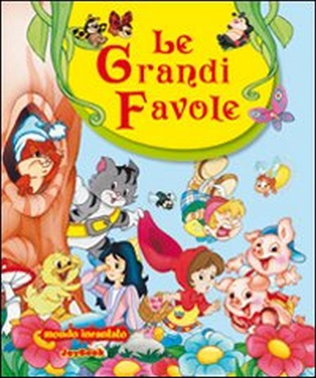 Le grandi favole Le grandi favole