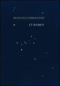 Ci siamo! Ci siamo!