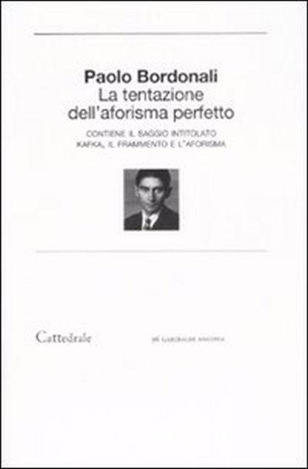 La tentazione dell'aforisma perfetto La tentazione dell'aforisma perfetto