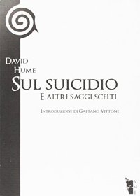 Sul suicidio e altri saggi scelti