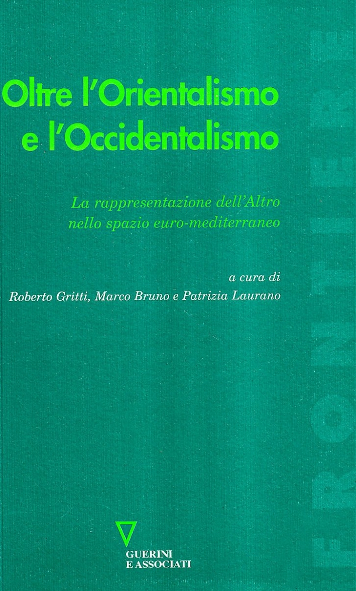Oltre l'orientalismo e l'occidentalismo Oltre l'orientalismo e l'occidentalismo