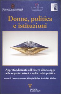 Donne, politica e istituzioni Donne, politica e istituzioni