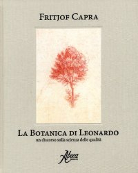 La botanica di Leonardo. Un discorso sulla scienza delle qualità