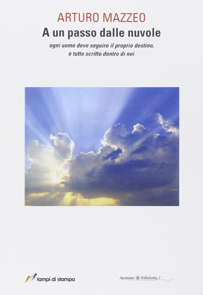 A un passo dalle nuvole A un passo dalle nuvole