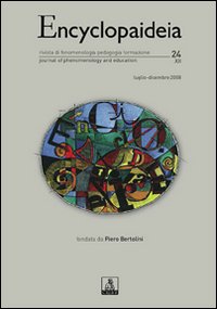 Encyclopaideia. Rivista di fenomenologia, pedagogia, formazione. Vol. 24 Encyclopaideia. Rivista di fenomenologia, pedagogia, formazione. Vol. 24