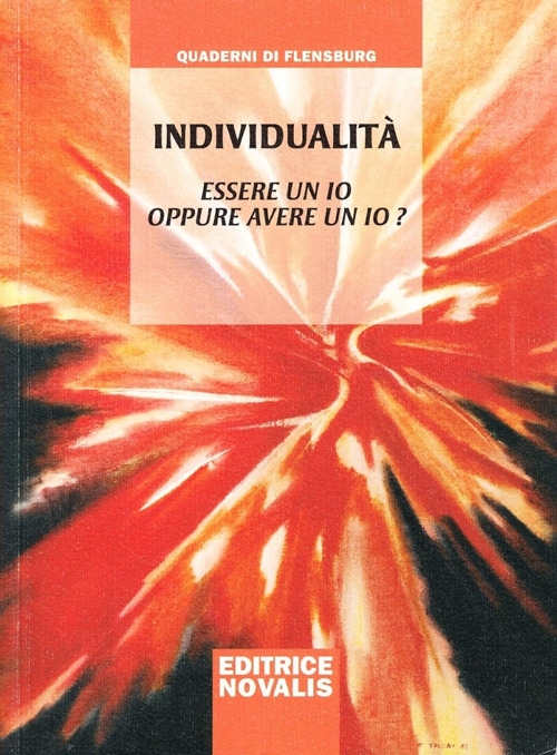 Individualità. Essere un io oppure avere un io Individualità. Essere un io oppure avere un io