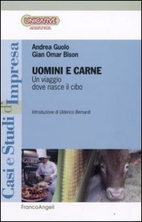 Uomini e carne. Un viaggio dove nasce il cibo Uomini e carne. Un viaggio dove nasce il cibo
