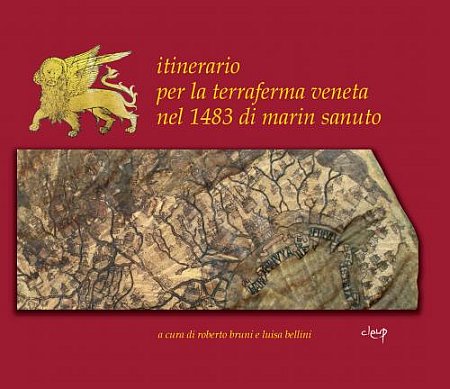 Itinerario Per la Terraferma Veneta nel 1478 di Marin Sanuto Itinerario Per la Terraferma Veneta nel 1478 di Marin Sanuto