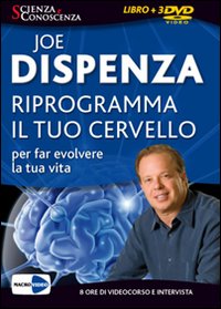 Riprogramma il tuo cervello per far evolvere la tua vita. DVD. Con libro Riprogramma il tuo cervello per far evolvere la tua vita. DVD. Con libro