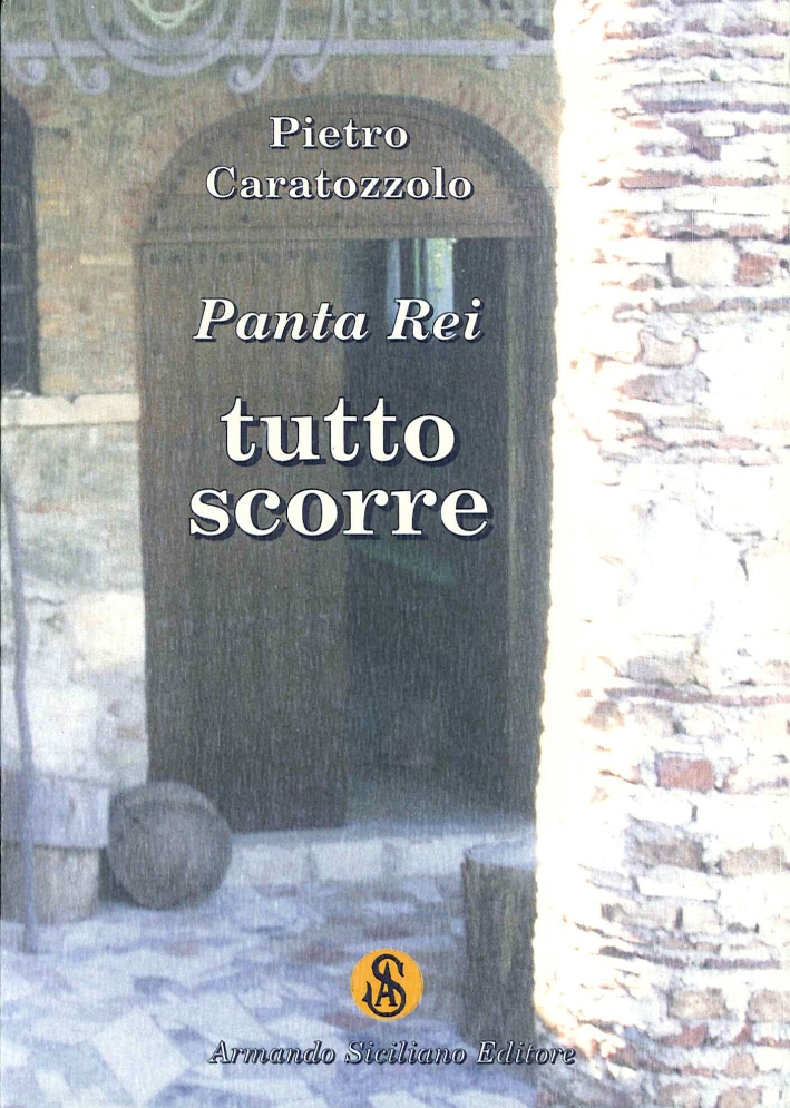 Panta reiTutto scorre Panta reiTutto scorre