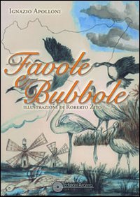 Favole e bubbole Favole e bubbole