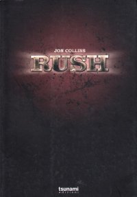 Rush. 1974-2004. I primi trent'anni