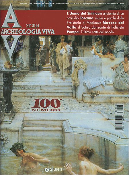 Archeologia Viva n. 100 - luglio/agosto 2003 Archeologia Viva n. 100 - luglio/agosto 2003