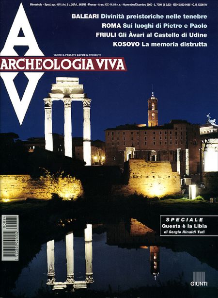 Archeologia Viva n. 84 - novembre/dicembre 2000 Archeologia Viva n. 84 - novembre/dicembre 2000