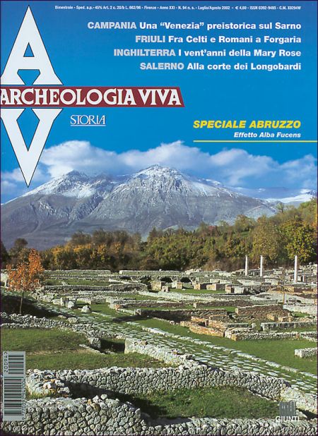 Archeologia Viva n. 94 - luglio/agosto 2002 Archeologia Viva n. 94 - luglio/agosto 2002